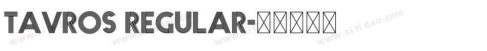 Tavros Regular字体转换